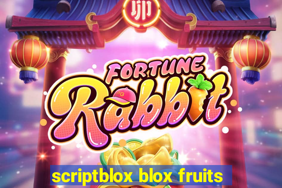 scriptblox blox fruits